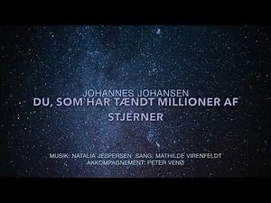 Du, som har tændt millioner af stjerner