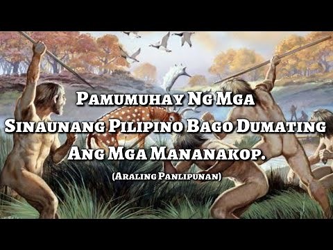 Pamumuhay ng mga Sinaunang Pilipino (K-12 MELCS Based)