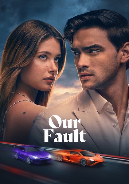 Our Fault - movie: where to watch streaming online