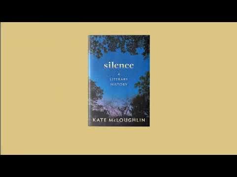 Silence: A Literary History | Kate McLoughlin