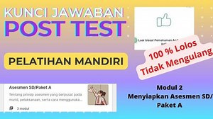 Soal & Kunci Jawaban Post Test Modul 2, Penyusunan Asesmen dengan Penentuan Alat Ukur yang Tepat - Tribunnewsmaker.com