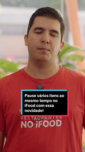 Novidade no iFood: Pausar Vários Itens ao Mesmo Tempo