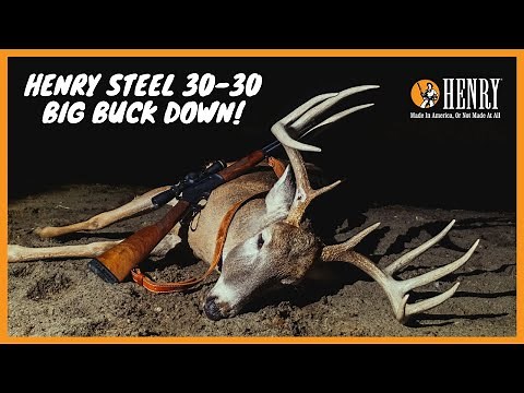 Henry Steel 30-30. BIG BUCK DOWN! #HUNTWITHAHENRY