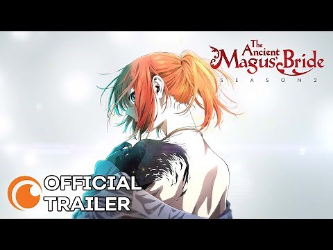 The Ancient Magus' Bride Season 2 | OFFICIAL TRAILER