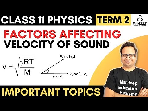 Velocity of Sound Class 11 Term 2 - Factors Affecting Velocity of Sound Waves, Physics Term 2 cbse