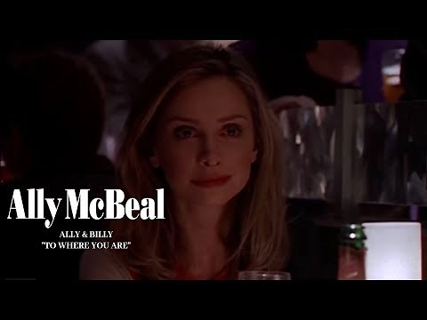 Ally McBeal - Ally & Billy - To Where You Are