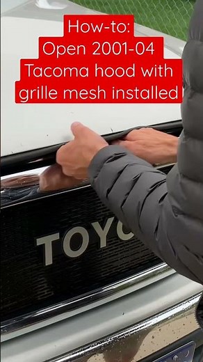 How-to: Open 2001-04 Tacoma hood with grille mesh installed