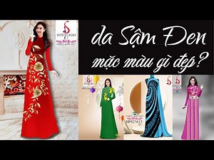 ADVICE ON WEARING BEAUTIFUL AO DAI💖Choose the STANDARD BEAUTIFUL Ao Dai color for DARK SKIN girls...