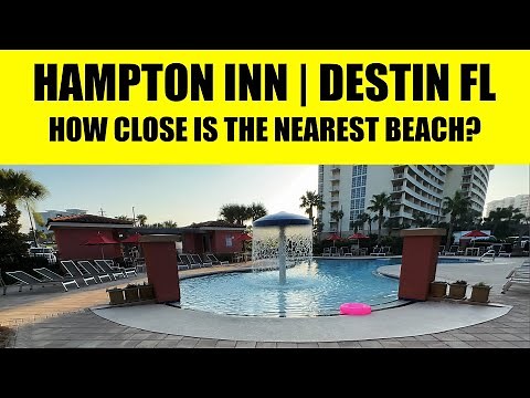 Hampton Inn Destin Florida | Just how close is the nearest beach?