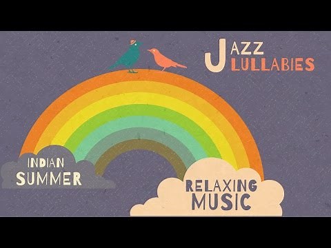 Jazz Lullabies: Relaxing Music - Happy sleep music