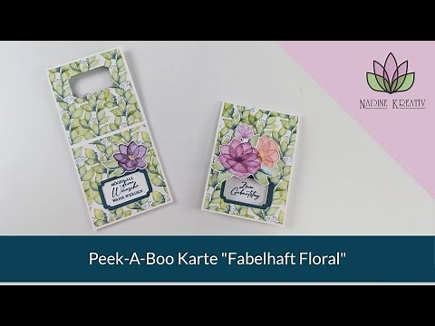 Bastelanleitung Peek-A-Boo Karte "Fabelhaft Floral" - Stampin' Up! Karten basteln