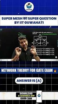 Super Mesh का Super Question by IIT GUWAHATI || Network theory for GATE Exam #gate #gcentrickapp