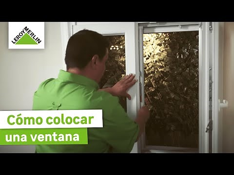Cómo instalar una ventana ¡Guía paso a paso! I LEROY MERLIN
