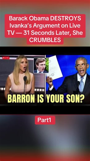Barack Obama DESTROYS Ivanka’s Argument on Live TV — 31 Seconds Later, She CRUMBLES#donaldtrump #barackobama #ivankatrump #viral #fyp