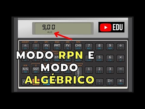 Como Alterar do modo de RPN para o modo Algébrico a calculadora financeira hp12c