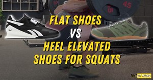 Flat Vs Heel Elevated Shoes In Squats (2024) | Which Is Best for You?