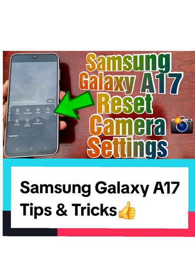 Samsung Galaxy A17 5G How to Reset the camera settings back to the default camera settings. #samsunggalaxya17 #fyp #foryou #foryoupage #samsung