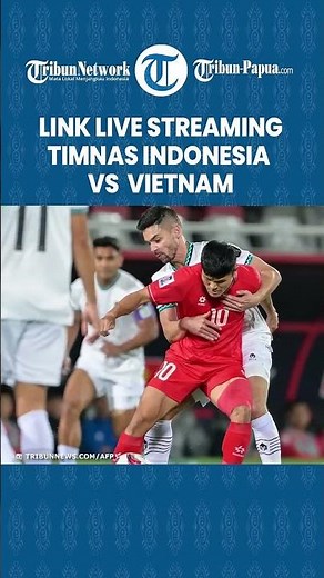Link Live Streaming Timnas Indonesia vs Vietnam, Kualifikasi Piala Dunia 2026
