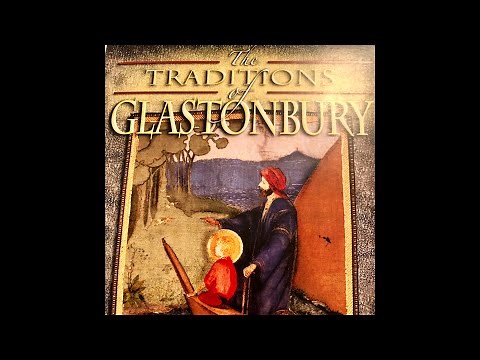 The Traditions Of Glastonbury ~ E. Raymond Capt