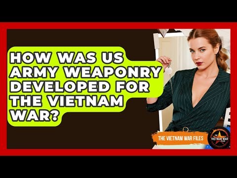 How Was US Army Weaponry Developed For The Vietnam War? - The Vietnam War Files
