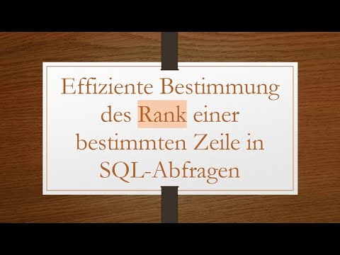 Effiziente Bestimmung des Rank einer bestimmten Zeile in SQL-Abfragen