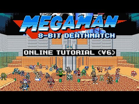 Mega Man 8-Bit Deathmatch V6 Online Tutorial