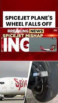 SpiceJet Plane's Wheel Falls Off on the Runway | #shorts #spicejet #planemishap