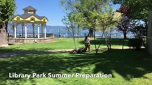 Library Park is the “Crown Jewel” of the City of Lakeport and staff have been busy preparing it for the summer season. Here, Parks Department Supervisor Ron La | Lakeport Police Department