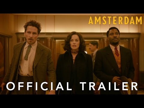 'Amsterdam' Trailer Promises Raucous 1930s Murder Mystery Starring Christian Bale