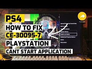 PS4 How to fix CE-30095-7 Can’t Start Application Fixed
