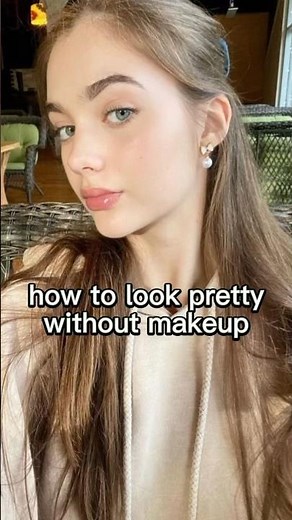 ✨️ 10 Natural Tips to Look Pretty Without Makeup | Glow Up Naturally #uploadyoutubeshorts #short