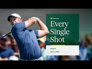 Rory McIlroy’s Final Round | Every Single Shot | The 2025 Masters