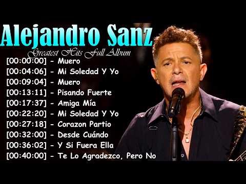 💥 ALEJANDRO SANZ love songs 2026 ❤️ best romantic spanish music playlist 🎶