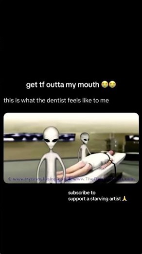 get out of my mouth 😭😭 #funny #funnyshorts #funnymemes #comedy #dentist #alien #memes #art