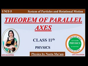 Theorem of Parallel axes | Class 11 Physics Chapter 6 System of particles and Rotational motion