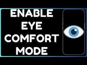 How to Enable Eye Comfort Mode | Reduce Eye Strain & Improve Sleep