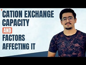 ION EXCHANGE - CATION EXCHANGE CAPACITY (CEC) AND FACTORS AFFECTING IT #soilscience #icarjrf