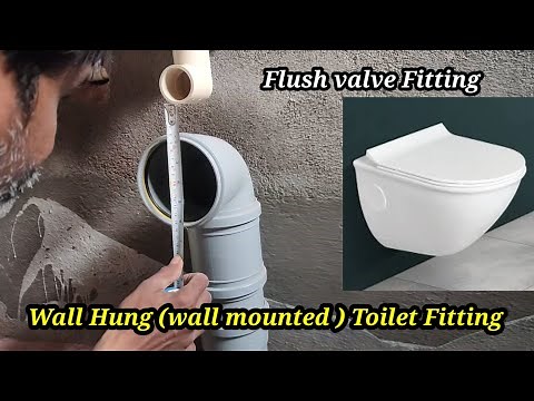 Wall Hung Commode Installation | Wall Mounted and Flush Valve Fitting