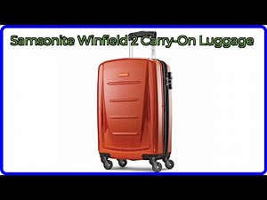 REVIEW (2025): Samsonite Winfield 2 Carry-On Luggage. ESSENTIAL details.