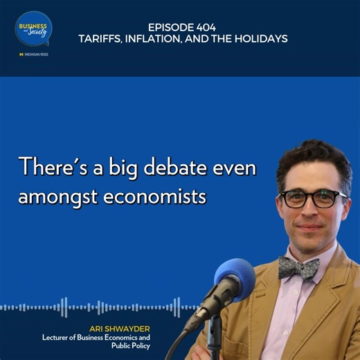 In this episode of Business and Society, Ari Shwayder, lecturer of business economics and public policy, and Michael Speigl, lecturer of marketing, discuss the state of the economy, unpacking the macroeconomic data and the uncertainty surrounding it. https://myumi.ch/Z2ebN | Ross School of Business