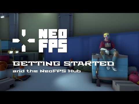 NeoFPS - 01 - Getting Started & NeoFPS Hub