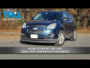 How to Reset Oil Life 2010-2017 Chevrolet Equinox