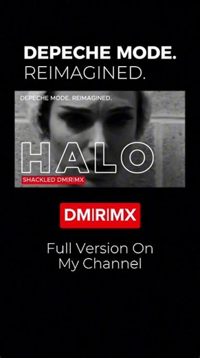 You wear guilt, like shackles on your fee, like a lalo in reverse | Depeche Mode - Halo [DM|R|MX]