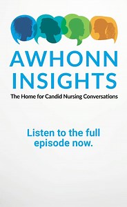 Want to hear more about treating patients and #MaternalMentalHealth? Listen to the full episode of #AWHONNInsights, Leading the Charge to Improve Maternal Mental Health, today! #AWHONN #Podcast #NursingPodcast https://bit.ly/3iAqnKV | AWHONN - The Association of Women's Health, Obstetric and Neonatal Nurses | Facebook