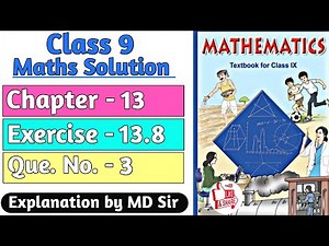 Class 9 Maths Exercise 13.8 | Q. 3 | Chapter 13 Surface Areas and Volumes | Md Sir Class 9
