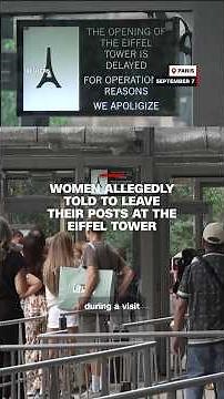 Women allegedly told to leave their posts at the Eiffel Tower