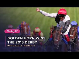 Golden Horn wins the 2015 Epsom Derby | Racing TV | 2026 | Full Race