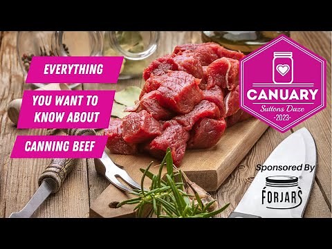 Canuary - Everything About Canning Beef