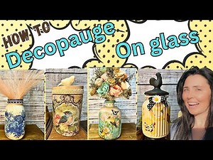 How to paint & decopauge napkins on glass jars ~ tips & tricks to decopauge mason jars with napkins