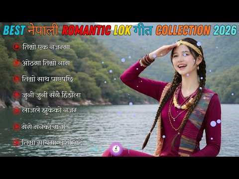 💞 Evergreen Nepali Love Songs 2026 | Best Romantic Lok Dohori Collection